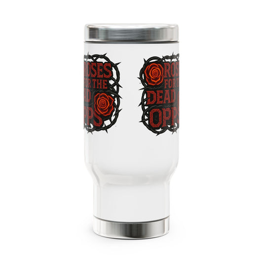 Roses for the Dead Opps Travel Mug - HoodNPC