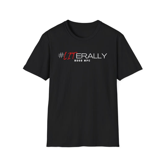 Hood NPC #LITERALLY Tee