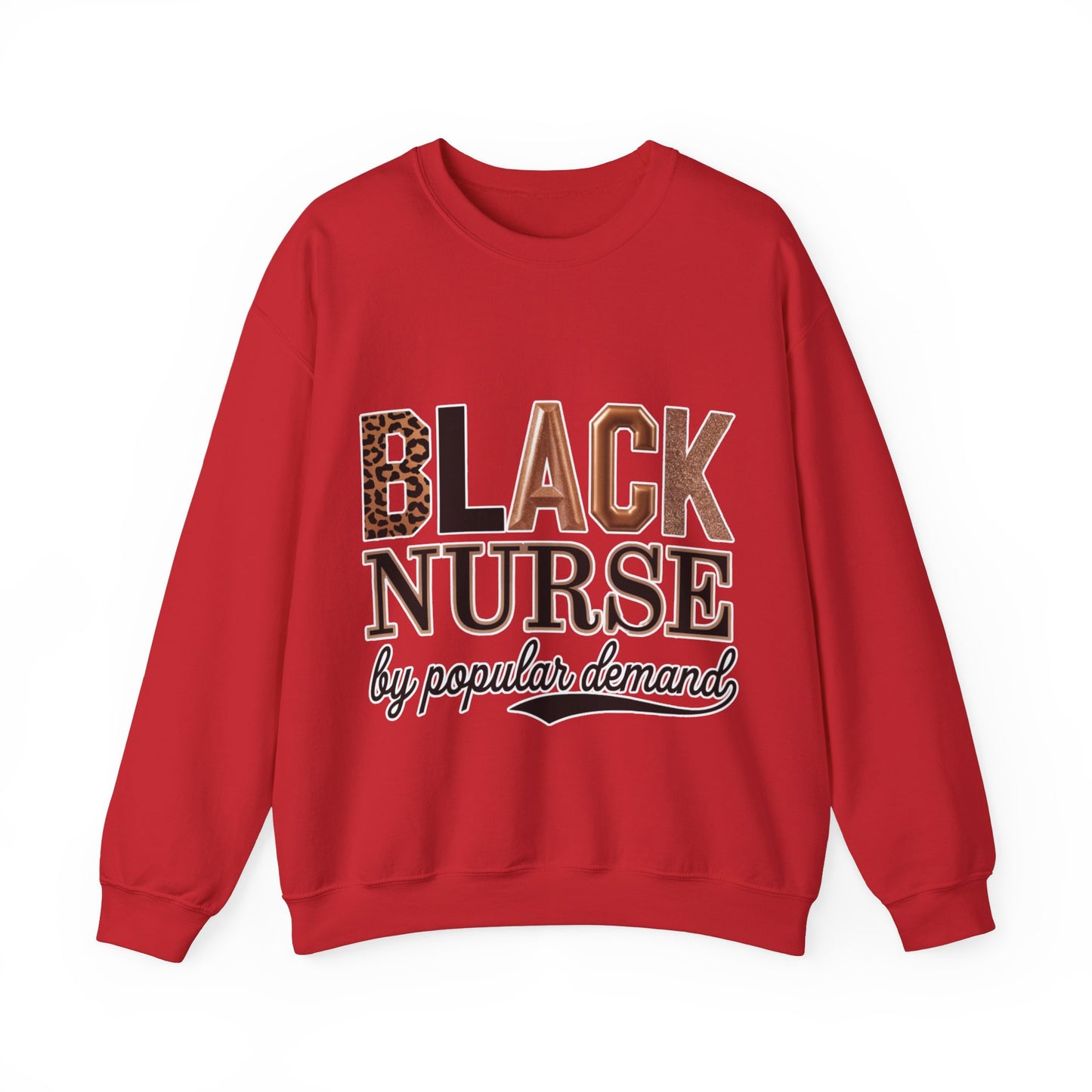 Black Nurse by Popular Demand Sweatshirt
