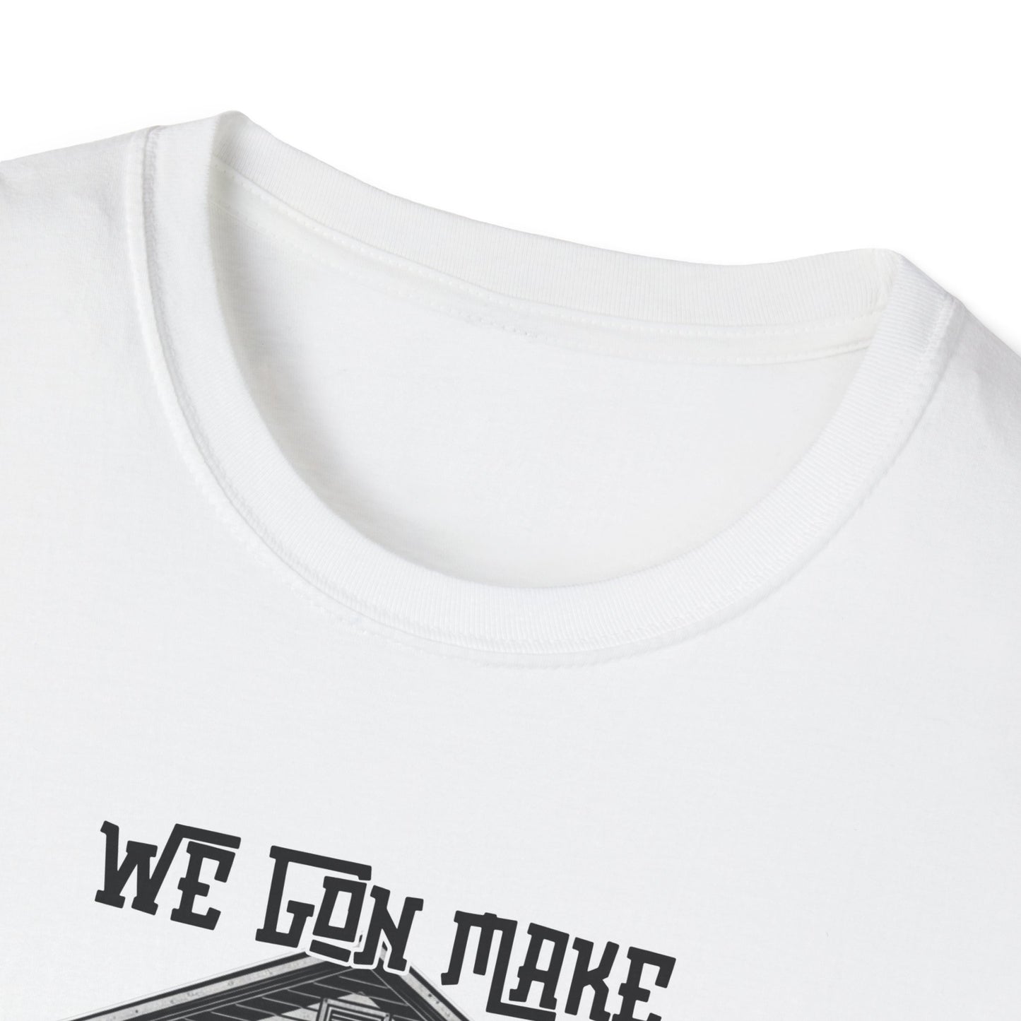 We Gon Make It Out The Hood- Hood NPC Tee