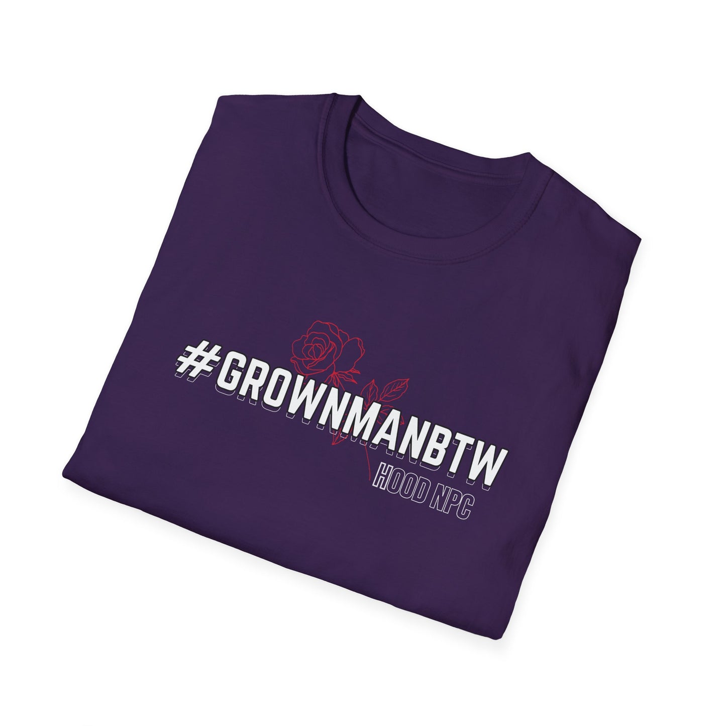 Grown man BTW Tee I Hood NPC Merch